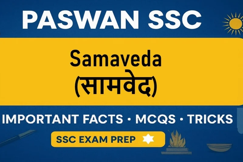 7 Must-Know Facts About Samaveda (सामवेद) for SSC CGL & CHSL Success