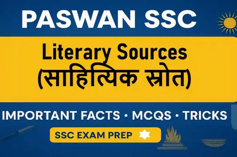 Literary Sources SSC PYQs – 10 Important Facts & Must-Read Study Notes