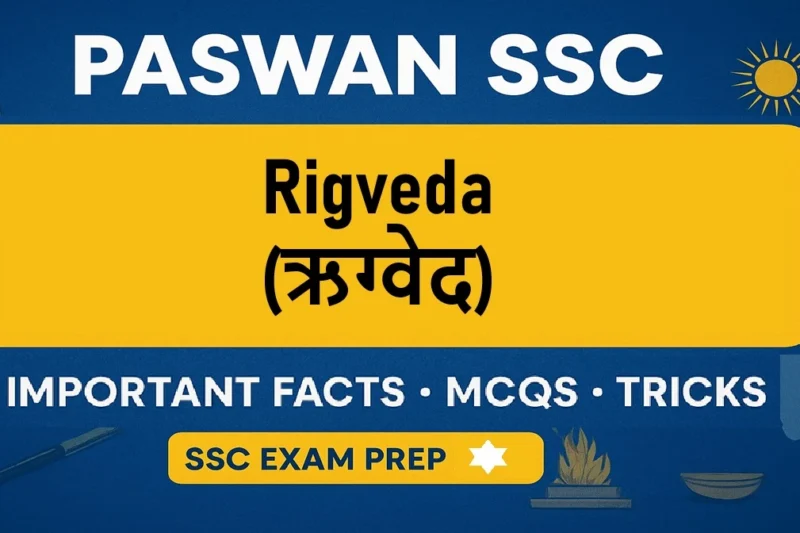 Rigveda SSC Study Notes – 10 Powerful Facts for Exams
