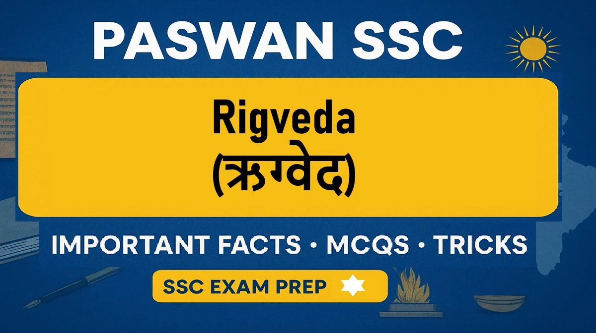 Rigveda SSC Study Notes – 10 Powerful Facts for Exams
