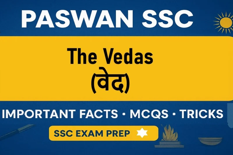 The Vedas SSC Study Notes – 10 Important Facts & MCQs for SSC Exams